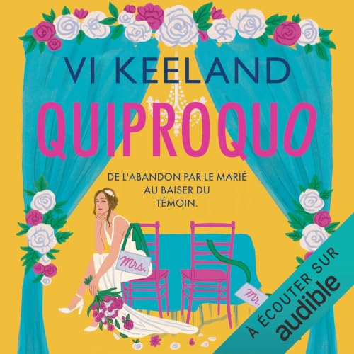 Couverture de l'audiolivre Qui Proque de Vi Keeland avec illustrations colorées de fleurs et femme assise.